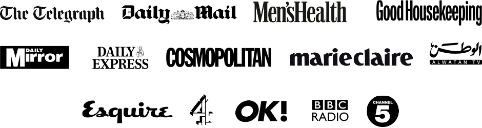 The Telegraph, Daily Mail, Men's Health, Good Housekeeping, Marie Claire, Daily Mirror, Daily Express, Channel 4, OK!, BBC Radio, Channel 5, Alwatan TV, Cosmopolitan