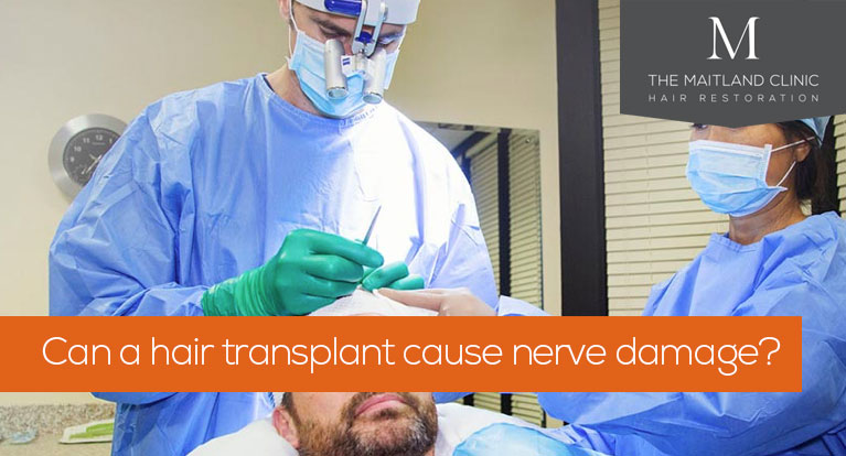Can a hair transplant cause nerve damage?